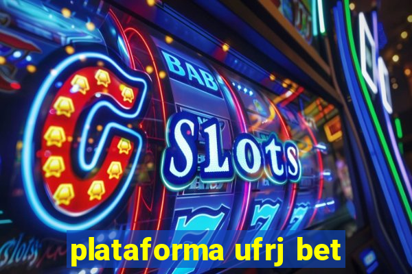 plataforma ufrj bet